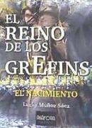 El reino de los Grefins : el nacimiento