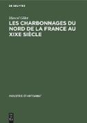 Les charbonnages du nord de la France au XIXe siècle