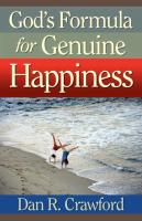 God's Formula for Genuine Happiness