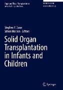 Solid Organ Transplantation in Infants and Children