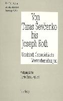 Von Taras Sevcenko bis Joseph Roth