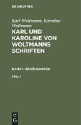 Karl Woltmann, Karoline Woltmann: Karl und Karoline von Woltmanns Schriften. Band 1: Erzählungen. Teil 1