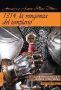 1314, la venganza del templario