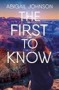 The first to know