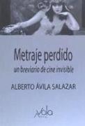 Metraje perdido : un breviario de cine invisible