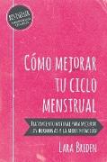 Cómo mejorar tu ciclo menstrual