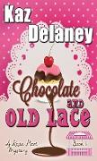 Chocolate and Old Lace: A Rosie Hart Mystery