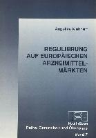 Regulierung auf europäischen Arzneimittelmärkten