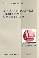 Chaos et renaissance dans l'oeuvre d'Ernst Jünger