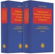 Implementing EU Consumer Rights by National Procedural Law + Impediments of National Procedural Law to the Free Movement of Judgments