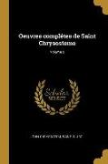 Oeuvres complétes de Saint Chrysostome, Volume 2