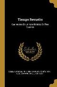 Tiempo Revuelto: Casi-revista En Un Acto Dividido En Tres Cuadros
