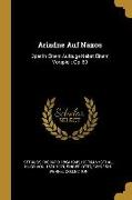 Ariadne Auf Naxos: Oper in Einem Aufzuge Nebst Einem Vorspiel: Op. 60