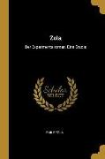 Zola: Der Experimentalroman, Eine Studie