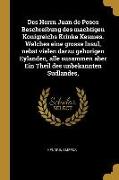 Des Herrn Juan de Posos Beschreibung Des Machtigen Konigreichs Krinke Kesmes. Welches Eine Grosse Insul, Nebst Vielen Darzu Gehorigen Eylanden, Alle S