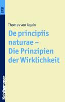 De principiis naturae - Die Prinzipien der Wirklichkeit