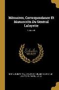 Mémoires, Correspondance Et Manuscrits Du Général Lafayette, Volume 6