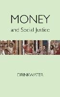 Money and Social Justice