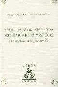 Místicos neoplatónicos, neoplatónicos místicos : de Plotino a Ruysbroek