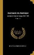 Huit Mois En Amérique: Lettres Et Notes de Voyage, 1864-1865, Volume 01