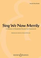 Sing We Now Merrily: A Collection of Elizabethan Rounds from Ravenscroft