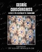 Cosmic Consciousness (a Study in the Evolution of the Human Mind)