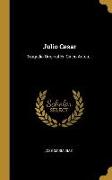 Julio Cesar: Tragedia Original En Cinco Actos