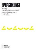 Sprachkunst. Beiträge zur Literaturwissenschaft / Sprachkunst Jahrgang XLVII/2016 1.Halbband