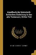 Handbuch Der Historisch-Kritischen Einleitung in Das Alte Testament, Dritter Teil