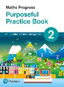 Maths Progress Purposeful Practice Book 2 Second Edition