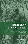 Journeys Hazardous: Gurkha Clandestine Operations Borneo 1965