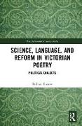 Science, Language, and Reform in Victorian Poetry