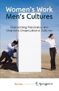 Women's Work, Men's Cultures