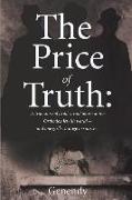 The Price of Truth: A True Story of Child Sexual Abuse in the Orthodox Jewish World -- And One Girl's Courage to Survive and Heal. Volume