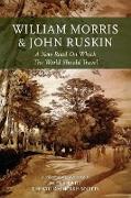 William Morris and John Ruskin