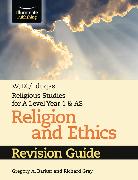 WJEC/Eduqas Religious Studies for A Level Year 1 & AS - Religion and Ethics Revision Guide