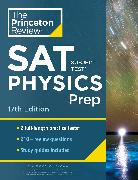 Princeton Review SAT Subject Test Physics Prep, 17th Edition: Practice Tests + Content Review + Strategies & Techniques