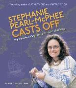 Stephanie Pearl-McPhee Casts Off: The Yarn Harlot's Guide to the Land of Knitting