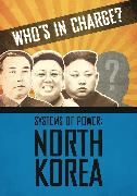 Who's in Charge? Systems of Power: North Korea