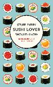 Stuff Every Sushi Lover Should Know