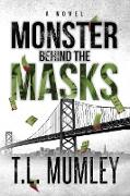 Monster Behind The Masks (Masks Series Book 2)