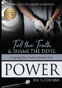 Tell The Truth & Shame the Devil