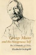 George Moore and the Autogenous Self