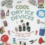 Cool Dry Ice Devices: Fun Science Projects with Dry Ice