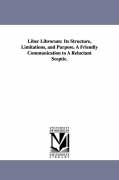 Liber Librorum: Its Structure, Limitations, and Purpose. a Friendly Communication to a Reluctant Sceptic