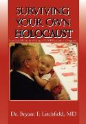 SURVIVING YOUR OWN HOLOCAUST