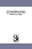 The Young Magdalen, And Other Poems. by Francis S. Smith. with a Portrait of the Author