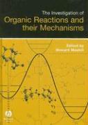 The Investigation of Organic Reactions and Their Mechanisms