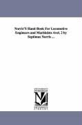 Norris's Hand-Book for Locomotive Engineers and Machinists Avol. 2 by Septimus Norris