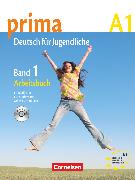 Prima - Deutsch für Jugendliche, Bisherige Ausgabe, A1: Band 1, Arbeitsbuch mit Audio-CD
